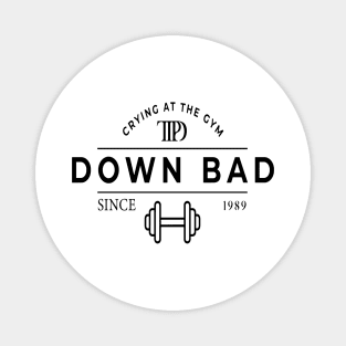 Down Bad Crying at the Gym Magnet